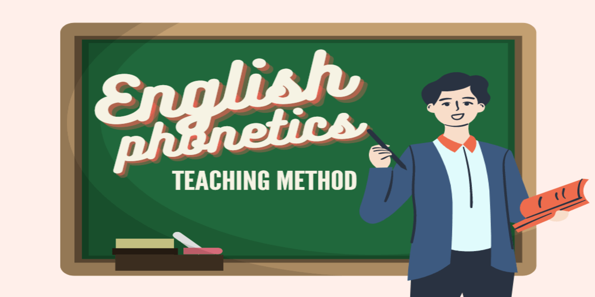 Hướng dẫn cách dạy phát âm tiếng Anh cho người mới bắt đầu