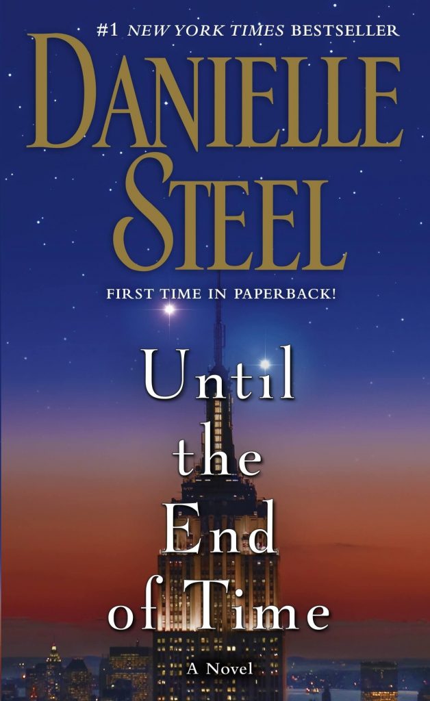 Until the End of Time – Danielle Steel
