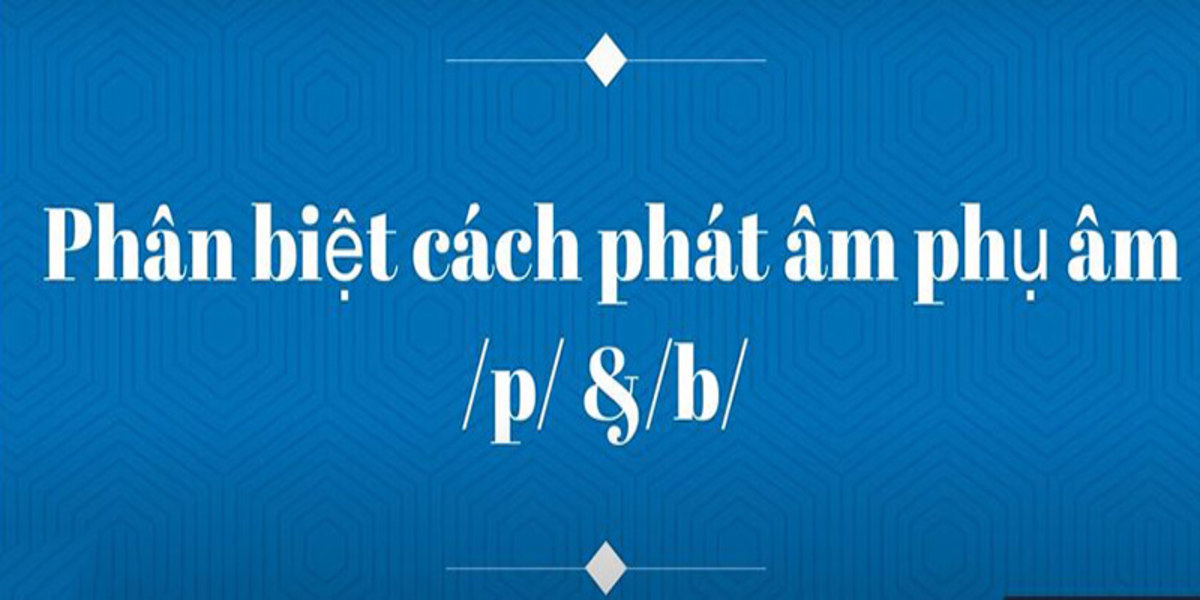 Bạn có thể chia sẻ một số kỹ thuật hoặc quy tắc để phát âm âm p chuẩn xác?
