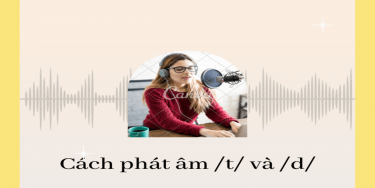 cách phát âm t và d trong tiếng Anh