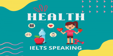 IELTS Speaking Health
