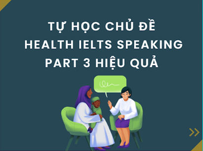 health Ielts Speaking part 3