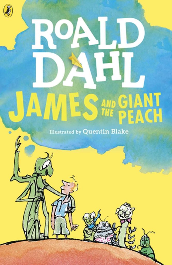 James and the Giant Peach – Roald Dahl
