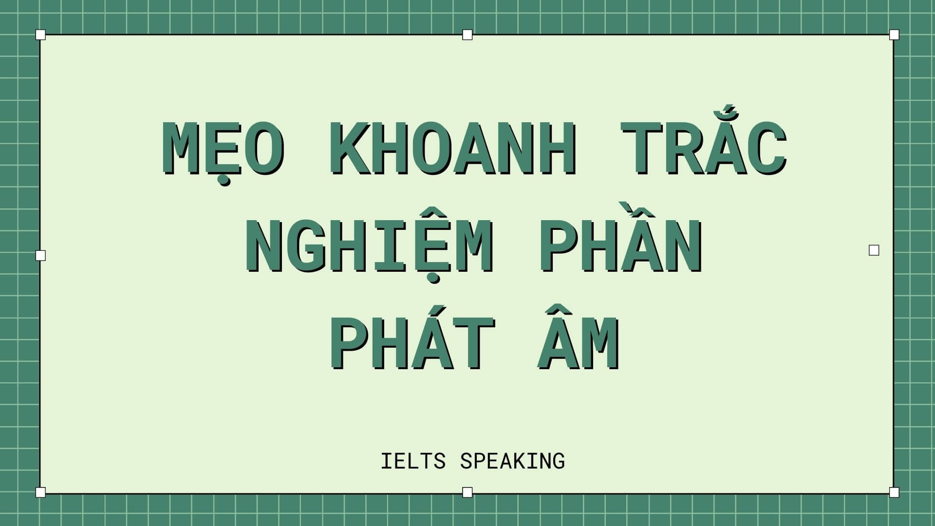 Có những lỗi phát âm nào thường gặp và cách khắc phục chúng?
