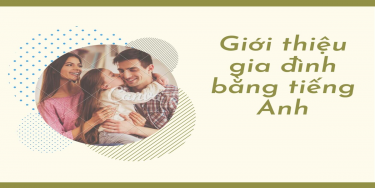 giới thiệu gia đình bằng tiếng Anh