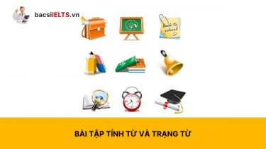 Bài tập tính từ và trạng từ