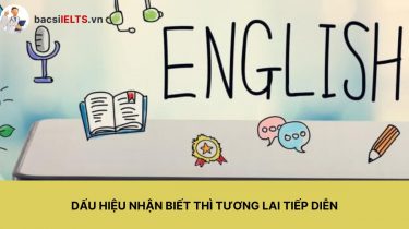 dấu hiệu nhận biết thì tương lai tiếp diễn