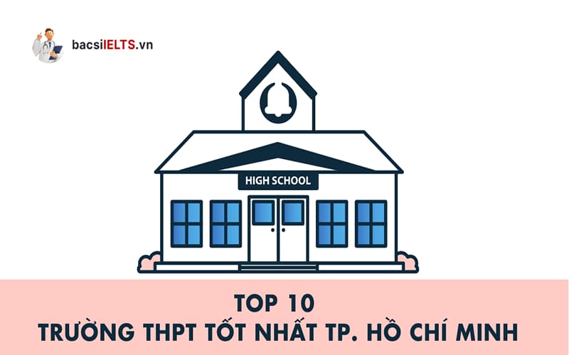 Top 10 trường THPT tốt nhất TPHCM