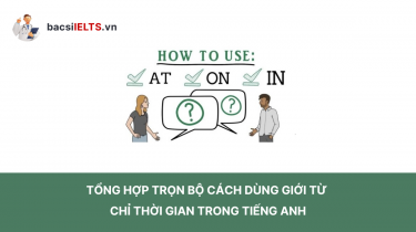 Cách dùng giới từ chỉ thời gian