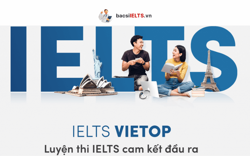 Trung tâm luyện thi IELTS Vietop cam kết đầu ra bằng hợp đồng