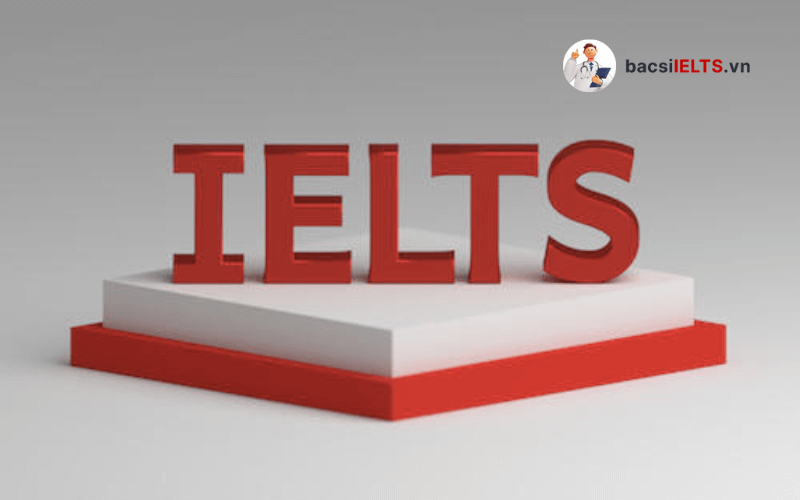 Các hình thức thi lấy chứng chỉ IELTS