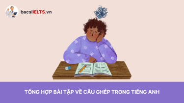 Bài tập về câu ghép trong tiếng Anh