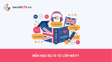 Nên học IELTS từ lớp mấy