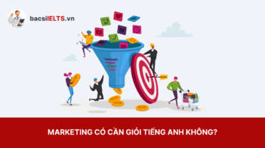 Marketing có cần giỏi tiếng Anh không