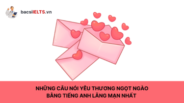 Những câu nói yêu thương ngọt ngào bằng tiếng Anh