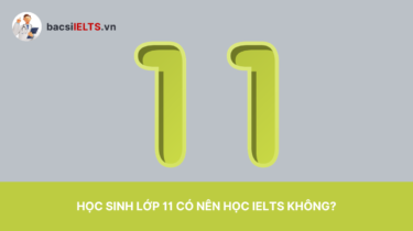 Lớp 11 có nên học IELTS