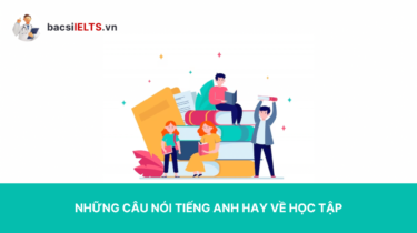 Những câu nói tiếng Anh hay về học tập