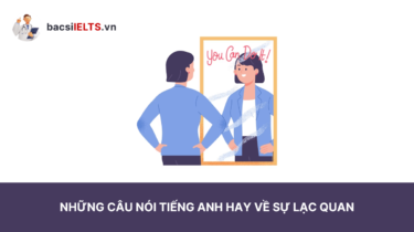 Những câu nói tiếng Anh hay về sự lạc quan