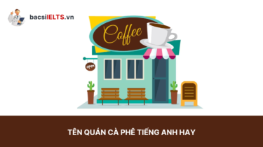 Tên quán cà phê tiếng Anh hay