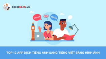 App dịch tiếng Anh sang tiếng Việt bằng hình ảnh