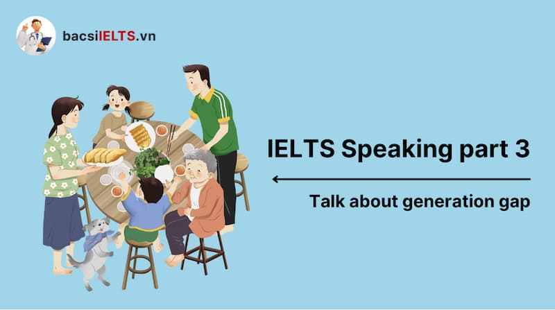 Bài mẫu IELTS Speaking Part 3